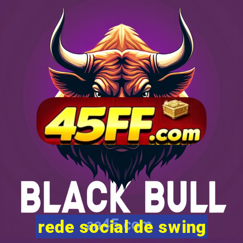 rede social de swing